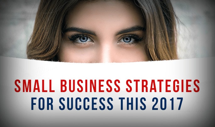 Top 3 Small Business Strategies for Success This 2017