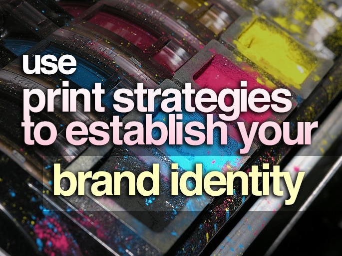 3 Brand Building Print Strategies to Grow Your Business