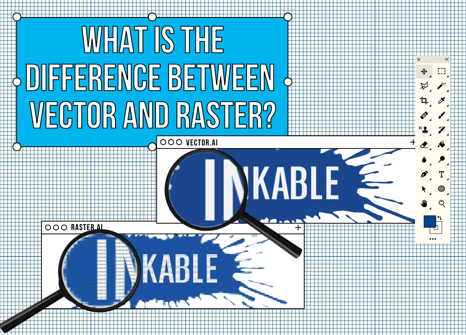 What is the Difference Between Vector and Raster? - Inkable Label Co.